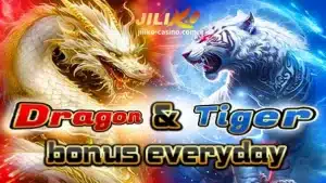 JILIKO Dragon & Tiger bonus everyday