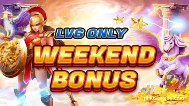 JILIKO New Weekend Bonus
